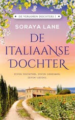 De Italiaanse dochter / De verloren dochters / 1 Soraya Lane, Boeken, Verzenden, Zo goed als nieuw, Soraya Lane