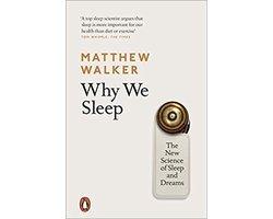 Why We Sleep - Why We Sleep, Boeken, Ophalen of Verzenden, Nieuw