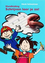 Schrijven leer je zo! / Handleiding / Schrijven leer je zo, Boeken, Studieboeken en Cursussen, Verzenden, Gelezen, H. Schweitzer