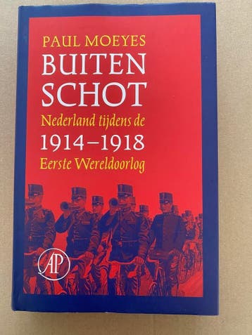 Standaardwerk - Nederland tijdens WO I - Buiten Schot  NIEUW, Verzenden, 20e eeuw of later, Zo goed als nieuw