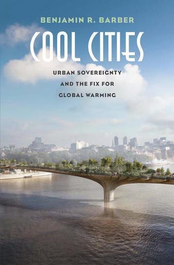 Cool Cities - Benjamin R. Barber 9780300224207, Verzenden, Zo goed als nieuw, Benjamin R. Barber
