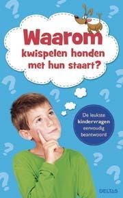 Waarom kwispelen honden met hun staart? 9789044741988, Verzenden, Gelezen