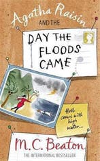 Agatha Raisin and the Day the Floods Came 9781849011457, Verzenden, Gelezen, Mc Beaton
