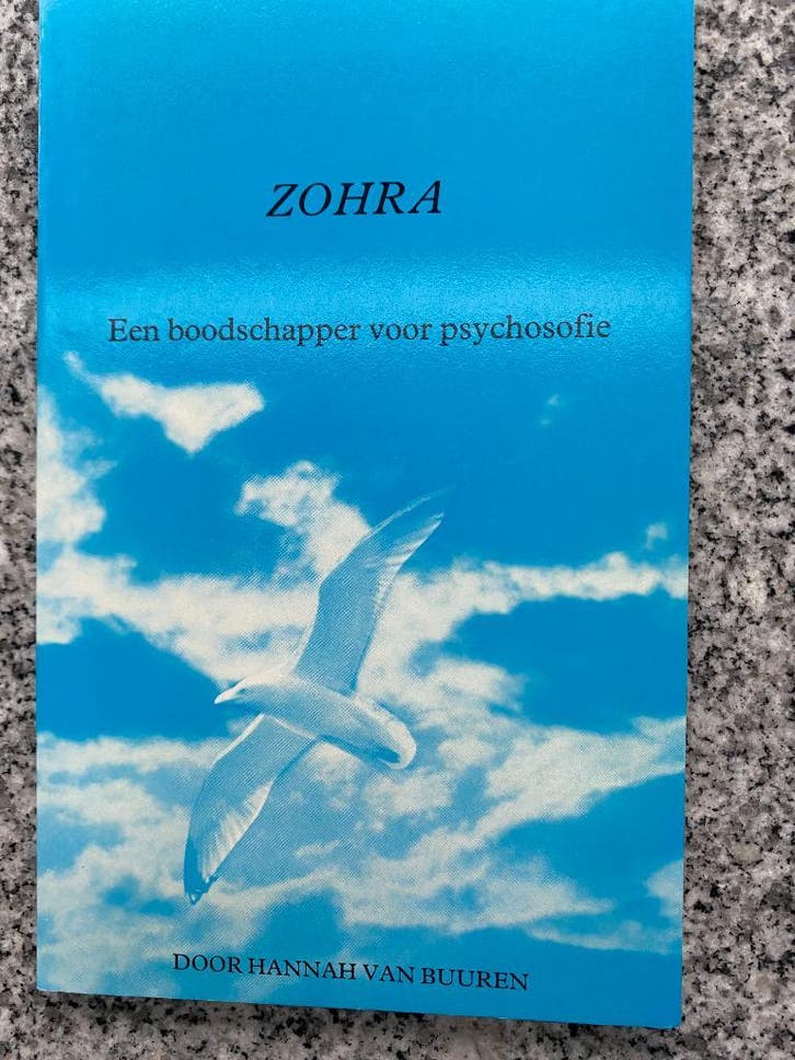 Een boodschapper voor psychosofie – Zohra, Boeken, Filosofie, Wijsbegeerte of Ethiek, Gelezen, Verzenden