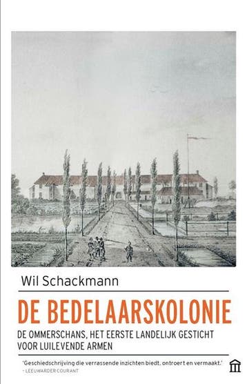 De bedelaarskolonie | 9789046705926 | Wil Schackmann, Zo goed als nieuw, Wil Schackmann