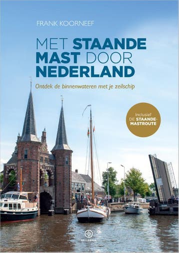 Met Staande Mast Door Nederland | Frank Koorneef | Nieuw, Boeken, Ophalen of Verzenden, Nieuw, Frank Koorneef