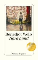 Wells, B: Hard Land | 9783257071481 | Benedict Wells, Boeken, Zo goed als nieuw, Benedict Wells