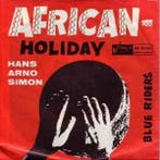 vinyl single 7 inch - Hans Arno Simon - African Holiday, Cd's en Dvd's, Vinyl Singles, Verzenden, Zo goed als nieuw