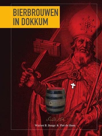 Bierbrouwen in Dokkum | 9789081177184 | Warner B. Banga ;, Ophalen of Verzenden, Zo goed als nieuw, Warner B. Banga ; Piet de Haan