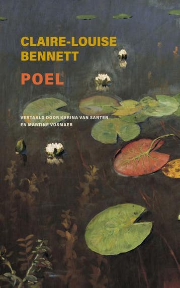 Poel | Claire-Louise Bennett & Karina van Santen & Martine V, Boeken, Ophalen of Verzenden, Gelezen, Claire-Louise Bennett & Karina van Santen & Martine Vosmaer
