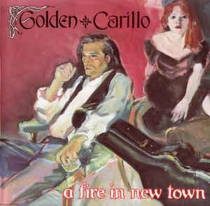 cd - Golden â¢ Carillo - A Fire In New Town, Cd's en Dvd's, Verzenden, Zo goed als nieuw
