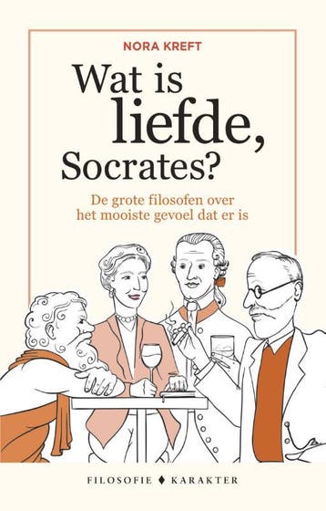 Wat is liefde, Socrates? - Nora Kreft 9789045219097, Verzenden, Gelezen, Nora Kreft