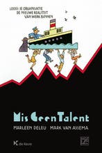 9789048638307 Mis geen talent | Tweedehands, Verzenden, Zo goed als nieuw, Marleen Deleu