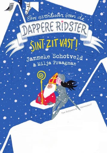 Sint zit vast / De dappere ridster 9789000375134, Verzenden, Zo goed als nieuw, Janneke Schotveld