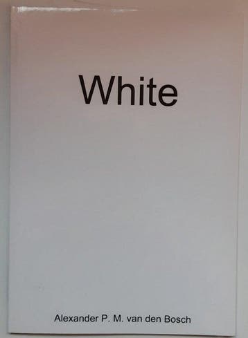 White - Alexander P M Van Den Bosch 9780244645960, Verzenden, Zo goed als nieuw, Alexander P M Van Den Bosch