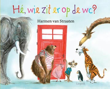 Hé, wie zit er op de wc? - Harmen van Straaten 9789025867676, Verzenden, Gelezen, Harmen van Straaten