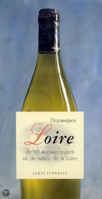 Droomwijnen Loire / Droomwijnen 9789054260844 J. Turnbull, Verzenden, Gelezen, J. Turnbull