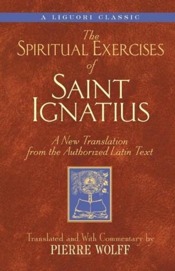 The Spiritual Exercises of Saint Ignatius | 9780764801426 |, Boeken, Ophalen of Verzenden, Zo goed als nieuw, IGNATIUS OF LOYOLA ; WOLFF,  Pierre