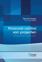 Financial control van projecten 9789081681094 Joost Bakker, Verzenden, Gelezen, Joost Bakker