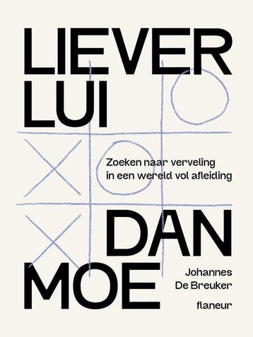 9789083565415 Liever lui dan moe Johannes De Breuker, Verzenden, Nieuw, Johannes De Breuker