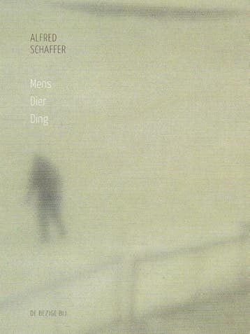 Mens dier ding - Alfred Schaffer 9789023482833, Verzenden, Gelezen, Alfred Schaffer