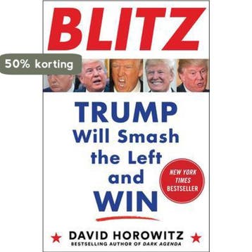 Blitz: Trump Will Smash the Left and Win - David Horowitz, Verzenden, Zo goed als nieuw, David Horowitz