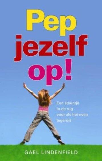 Pep jezelf op! - Lindenfield, Boeken, Verzenden, Gelezen