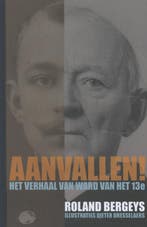 Aanvallen! 9789059271203 Roland Bergeys, Verzenden, Zo goed als nieuw, Roland Bergeys