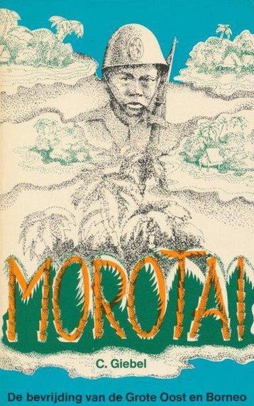Morotai - Giebel 9789061352372, Boeken, Verzenden, Gelezen, Giebel