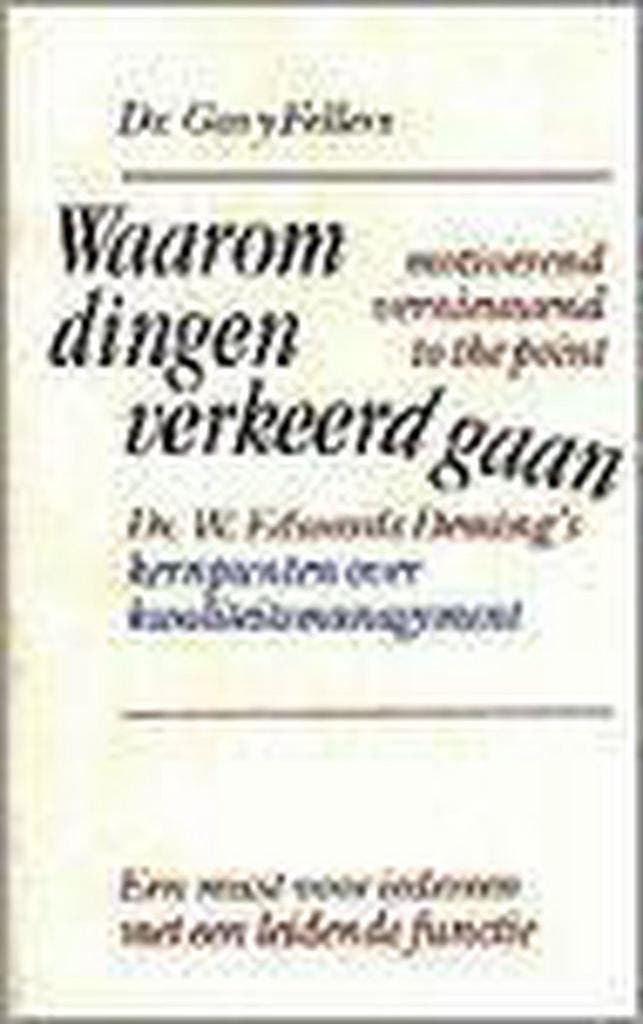 Waarom dingen verkeerd gaan 9789060578667 G. Fellers, Boeken, Economie, Management en Marketing, Gelezen, Verzenden