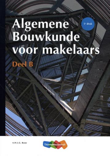 Algemene Bouwkunde voor Makelaars deel B 9789006432817, Boeken, Studieboeken en Cursussen, Zo goed als nieuw