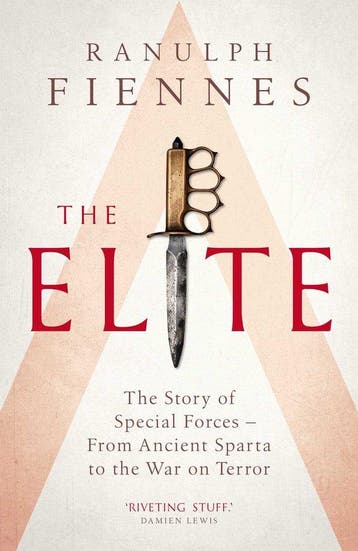 The Elite The Story of Special Forces From Ancient Sparta to, Verzenden, Gelezen, Ranulph Fiennes