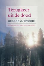 Terugkeer uit de dood 9789060382059 G.G. Ritchie, Boeken, Verzenden, Zo goed als nieuw, G.G. Ritchie