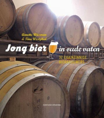 Jong bier in oude vaten - Annette Wiesman 9789059563704, Boeken, Verzenden, Gelezen, Annette Wiesman
