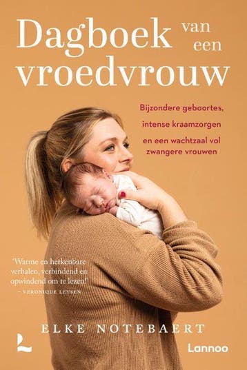 Dagboek van een vroedvrouw / Dagboek - Elke Notebaert, Verzenden, Gelezen, Elke Notebaert