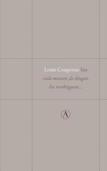 Van oude mensen, de dingen, die voorbijgaan... / Salamander, Verzenden, Zo goed als nieuw, Louis Couperus