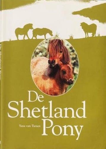 De Shetland Pony - Y. van Tienen 9789068251401, Verzenden, Gelezen, Y. van Tienen