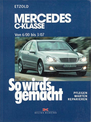 Mercedes C-Klasse (Typ 203) von 6/00 bis 03/07 – So wird’s g, Auto diversen, Handleidingen en Instructieboekjes, Verzenden