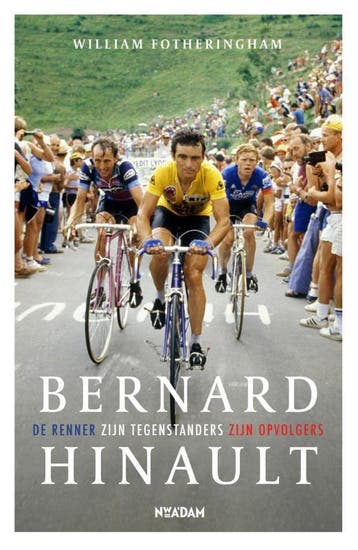 Bernard Hinault - William Fotheringham 9789046819593, Verzenden, Zo goed als nieuw, William Fotheringham