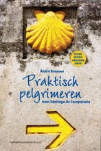 Praktisch pelgrimeren naar Santiago de Compostela, Verzenden, Gelezen, Andre Brouwer