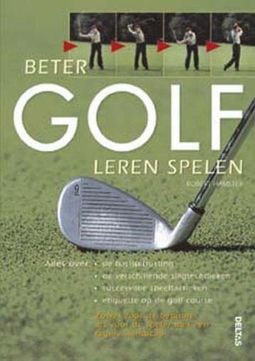 Beter golf leren spelen - R. Hamster 9789044703801, Verzenden, Zo goed als nieuw, R. Hamster