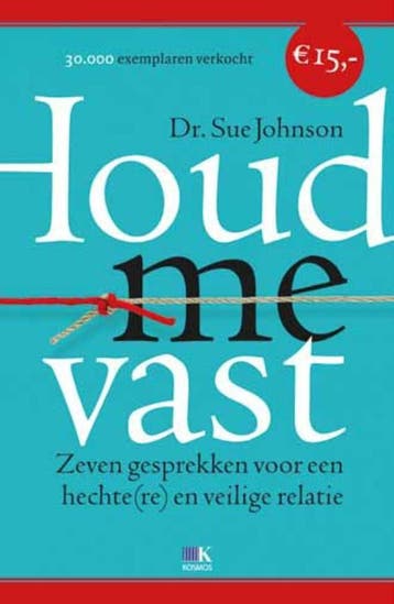 Houd me vast - Sue Johnson 9789021552682, Boeken, Verzenden, Gelezen, Sue Johnson