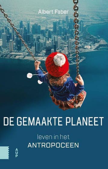 De gemaakte planeet - Albert Faber 9789463721219, Boeken, Verzenden, Gelezen, Albert Faber