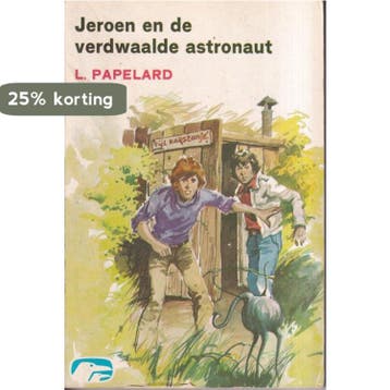 Jeroen en de verdwaalde astronaut - L. Papelard, Boeken, Verzenden, Gelezen, L. Papelard