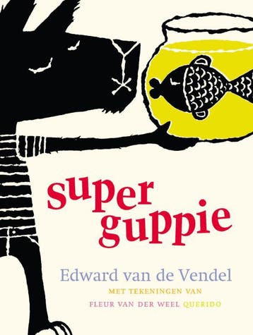 Superguppie / Superguppie / 1 - Edward van de Vendel, Boeken, Verzenden, Gelezen, Edward van de Vendel