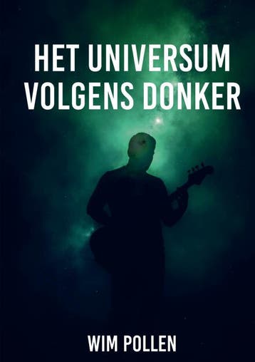 Het Universum Volgens Donker | Wim Pollen | Nieuw, Ophalen of Verzenden, Nieuw, Wim Pollen