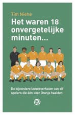 Het waren 18 onvergetelijke minuten... 9789462970847, Verzenden, Zo goed als nieuw, Tim Niehe