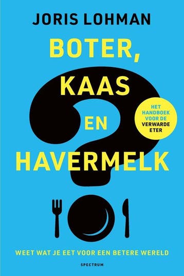 9789000394104 Boter, kaas en havermelk Joris Lohman, Verzenden, Nieuw, Joris Lohman