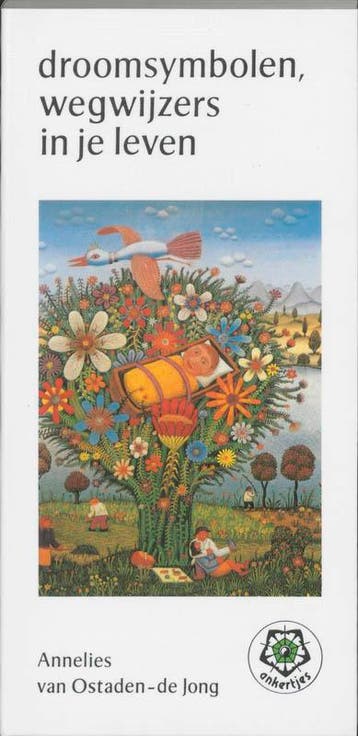 Droomsymbolen, wegwijzers in je leven / Ankertjes / 197, Verzenden, Gelezen, A. van Ostaden