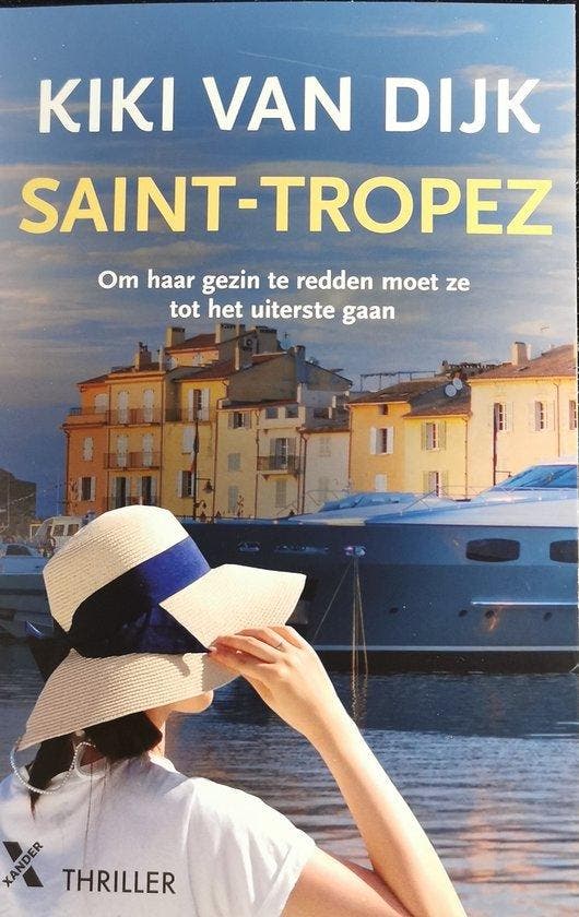 Saint-Tropez 9789401621601 Kiki van Dijk, Boeken, Thrillers, Zo goed als nieuw, Verzenden